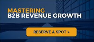 Mastering B2B Revenue Growth Webinar
